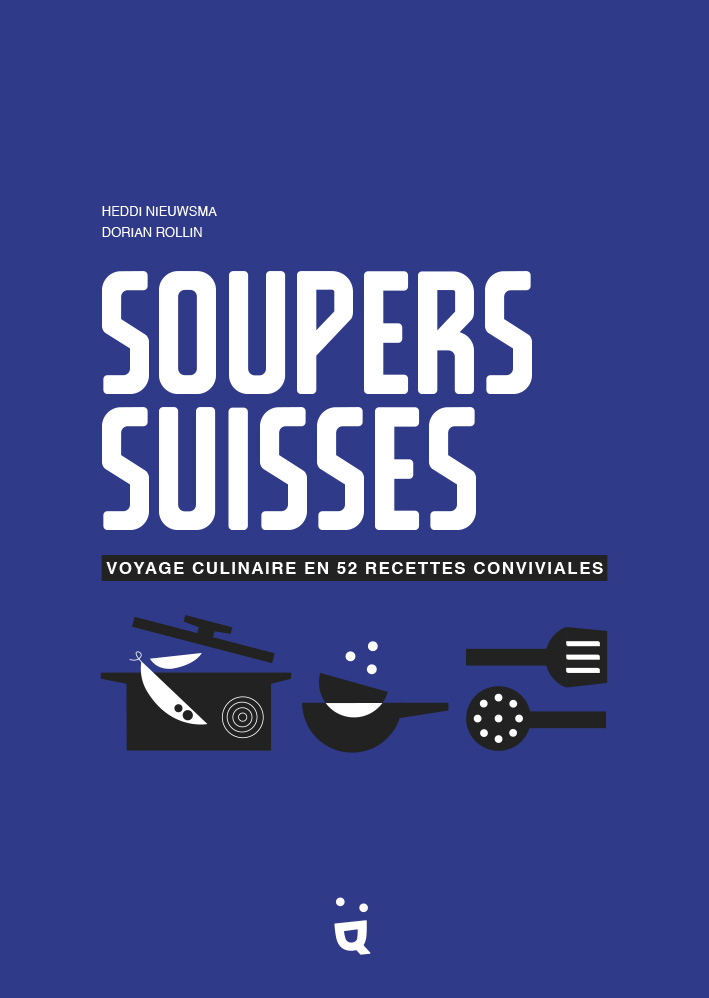 Soupers suisses: un ouvrage à dévorer