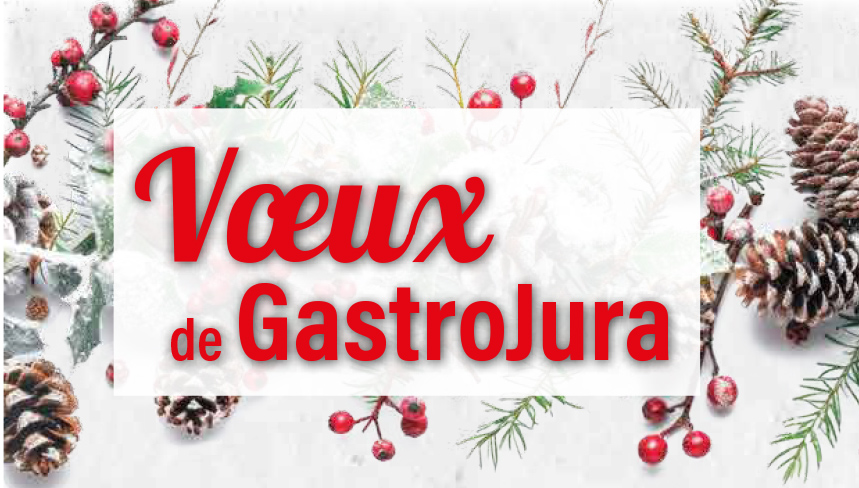 Vœux de GastroJura